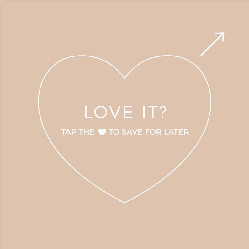 May include: A light beige graphic featuring a large white heart outline. Inside the heart, the text reads LOVE IT? followed by the instruction TAP THE HEART TO SAVE FOR LATER. An arrow points from the top right corner toward the heart shape.