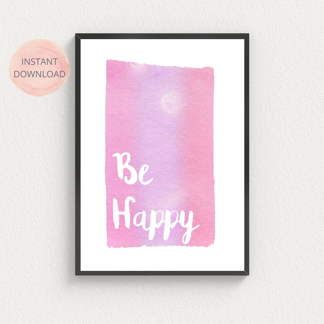 Be Happy Poster | Positive Art Print | Vibrant Pink Wall Art ...