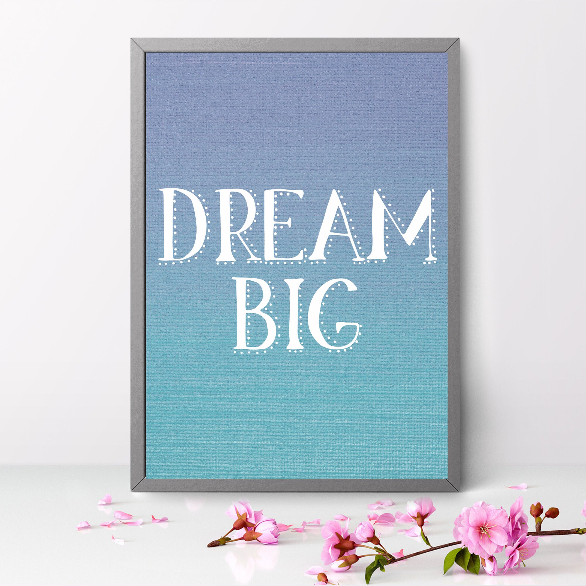 Dream Big Wall Art Motivational Poster Teen Girl Room Decor Etsy