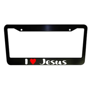 Christian Car License Plate Frame, I Love Jesus Car Accessory, Plastic or Aluminum, Car Decor, Car Accessories, Religious Gifts