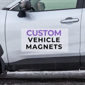 Set of 2 - Customizable Car Magnet, Vehicle Magnetic Sign, Business Commercial Magnets, Personalized Vehicle Signage, Truck, Van, Trailer