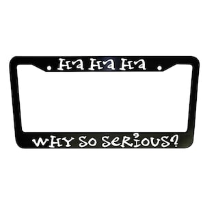 Joker Why So Serious License Plate Frame, Funny Black Plastic, Aluminum, Truck Decor, Car Accessories, Car Parts, Plate Holder, Meme Frame