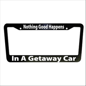 Getaway Car Black Plastic or Aluminum License Plate Frames Truck Car Van Decor Car Accessories Vehicle Parts Holder