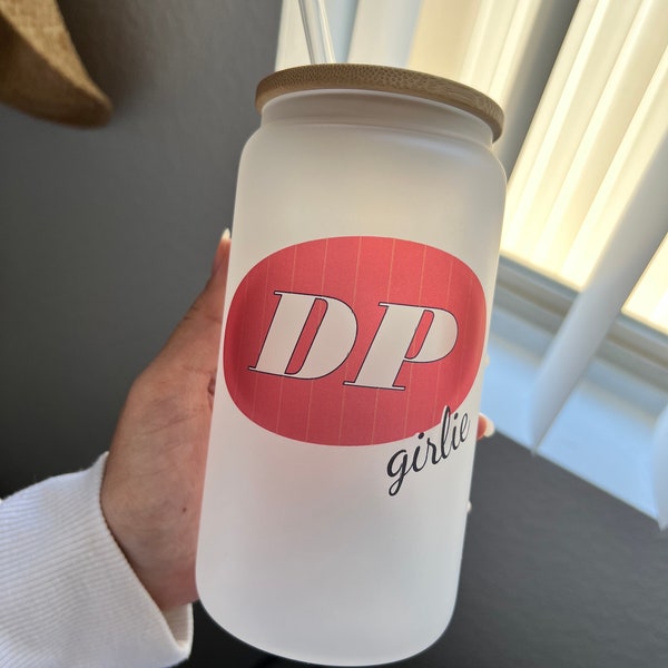 DP Girlie/Girly- Glass Can Tumbler