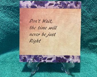 Inspirational Quote Plaque, Uplifting Quote Plaque, Inspired Message Sign, Daily Inspirational Reminder Sign