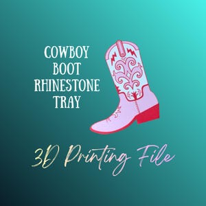 DIGITAL FILE - Cowboy Boot Shaped Rhinestone Storage Tray File - STL 3MF