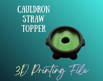 DIGITAL FILE - Cauldron Straw Topper File - STL 3MF