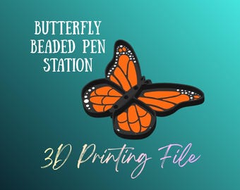 DIGITAL FILE - Butterfly Beaded Pen Station - STL - 3MF - 3D printing