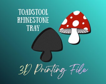 DIGITAL FILE - Toadstool Shaped Rhinestone Tray File - STL - 3MF - 3D printing
