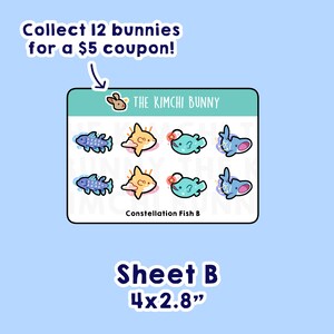 May include: A sheet of 12 stickers featuring cartoon fish with constellations. The sheet is 4 inches by 2.8 inches and has the text "Constellation Fish B" and "THE KIMCHI BUNNY".