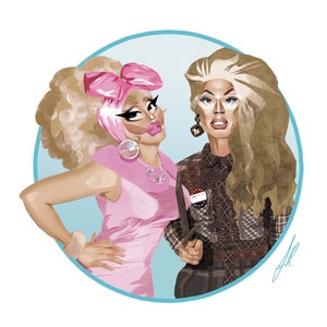 Trixie and Katya - Art Print