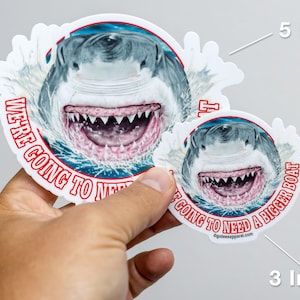 We&#39;re Going to Need a Bigger Boat - Die Cut Sticker