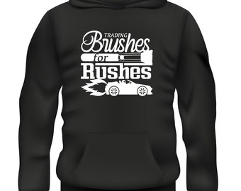 Trading Brushes For Rushes Girls Funny Car Racing Motorsport Drift Turbo Engine Hoodie