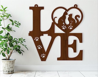 Love with cats wall sign, SVG file. vector file ai, cdr, dxf instant download digital design, laser cut, pets wall art