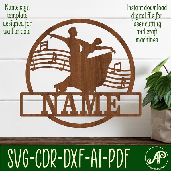 Ballroom dancers version 1 name sign, SVG, music themed door or wall hanger, Laser cut template, instant download Vector file Ai, Cdr, Dxf