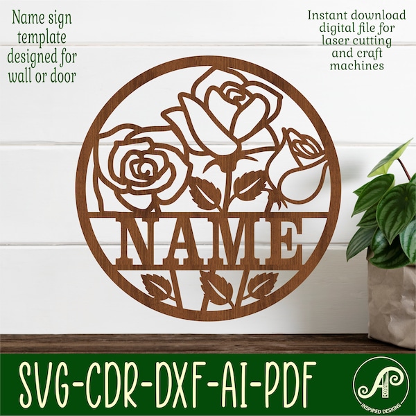 Roses name sign, SVG, flower themed door or wall hanger, Laser cut template, instant download Vector file Ai, Cdr, Dxf