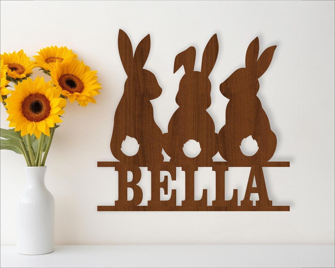 3 Bunnies Name Sign, SVG, Cute Rabbit Themed Door or Wall Hanger, Laser ...