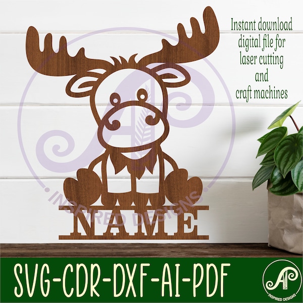 Moose name sign SVG, Cute cartoon animal themed door or wall hanger, Laser cut template, instant download Vector file Ai, Cdr, Dxf