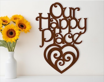 Our happy place wall sign, SVG file. vector file ai, cdr, dxf instant download digital design, laser cut, wall art