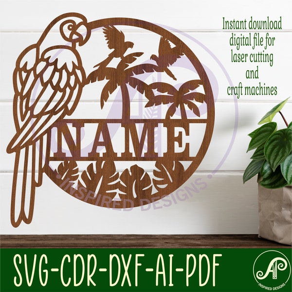 Parrot name sign, SVG, Tropical themed door or wall hanger, Laser cut template, instant download Vector file Ai, Cdr, Dxf