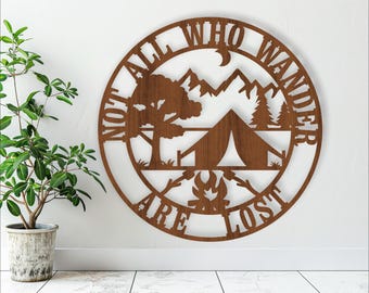 Camping Wall Art Sign: Not All Who Wander, Laser Cut Files (Digital Download)