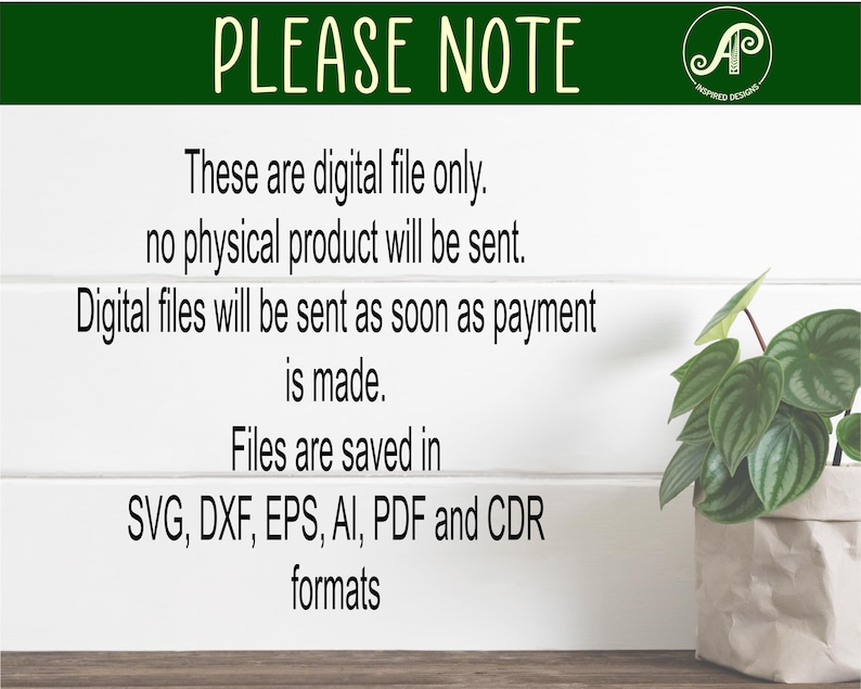 Puede incluir: Imagen con el texto "PLEASE NOTE" en verde. El texto explica que los archivos digitales se env&iacute;an en formatos SVG, DXF, EPS, AI, PDF y CDR. Una peque&ntilde;a planta en maceta en una bolsa de papel est&aacute; sobre una superficie de madera.