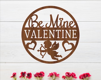Be Mine Valentine Wall Sign SVG – Laser Cut - Cupid Heart Decor (Digital Download)
