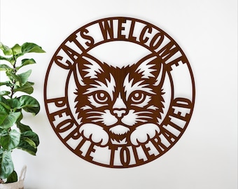 Cat Welcome Sign Cats Welcome People Tolerated Funny Wall Decor Laser Cut (Digital Download)
