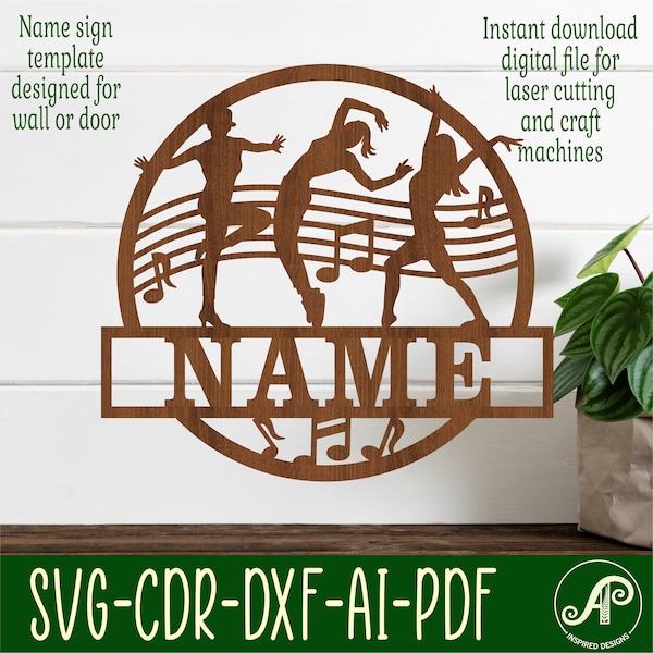Dancers female name sign, SVG, music themed door or wall hanger, Laser cut template, instant download Vector file Ai, Cdr, Dxf