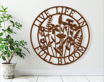 Floral Wall Art SVG, Live Life In Full Bloom, Laser Cut File (Digital Download)