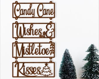 Candy Cane Wishes & Mistletoe Kisses SVG: Christmas Laser Cut Wall Sign (digital download)