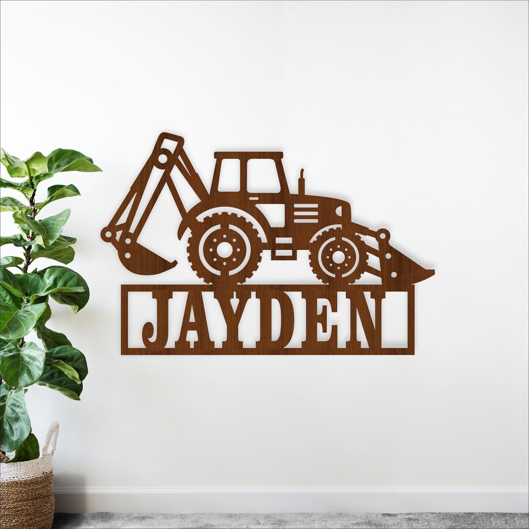 Backhoe Loader Name Sign, SVG Digger Laser Cut Construction Vehicle ...