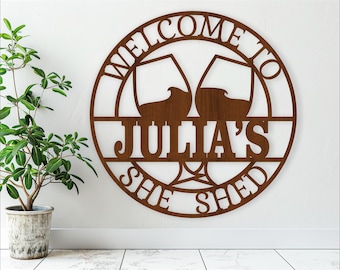 Wine She Shed Personalized Laser Cut Sign (Digital Download)