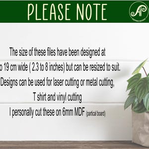 May include: White background with text that reads "PLEASE NOTE". The text below states the file sizes are designed at 2.3 to 8 inches wide and can be resized. Designs can be used for laser cutting, metal cutting, T-shirt, and vinyl cutting.