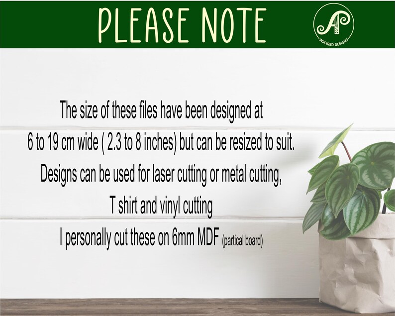 May include: White background with text that reads "PLEASE NOTE". The text below states the file sizes are designed at 2.3 to 8 inches wide and can be resized. Designs can be used for laser cutting, metal cutting, T-shirt, and vinyl cutting.