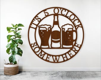 It's 5 o'clock somewhere beers wall sign SVG vector file ai, cdr, dxf instant download digital design, laser cut, Bar wall sign