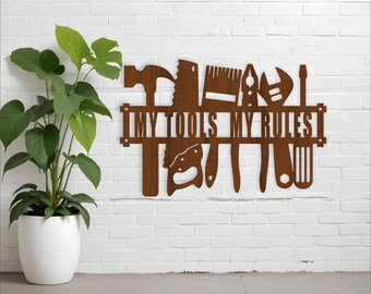 My tools my rules wall sign SVG vector file ai, cdr, dxf instant download digital design, laser cut, DIY wall art