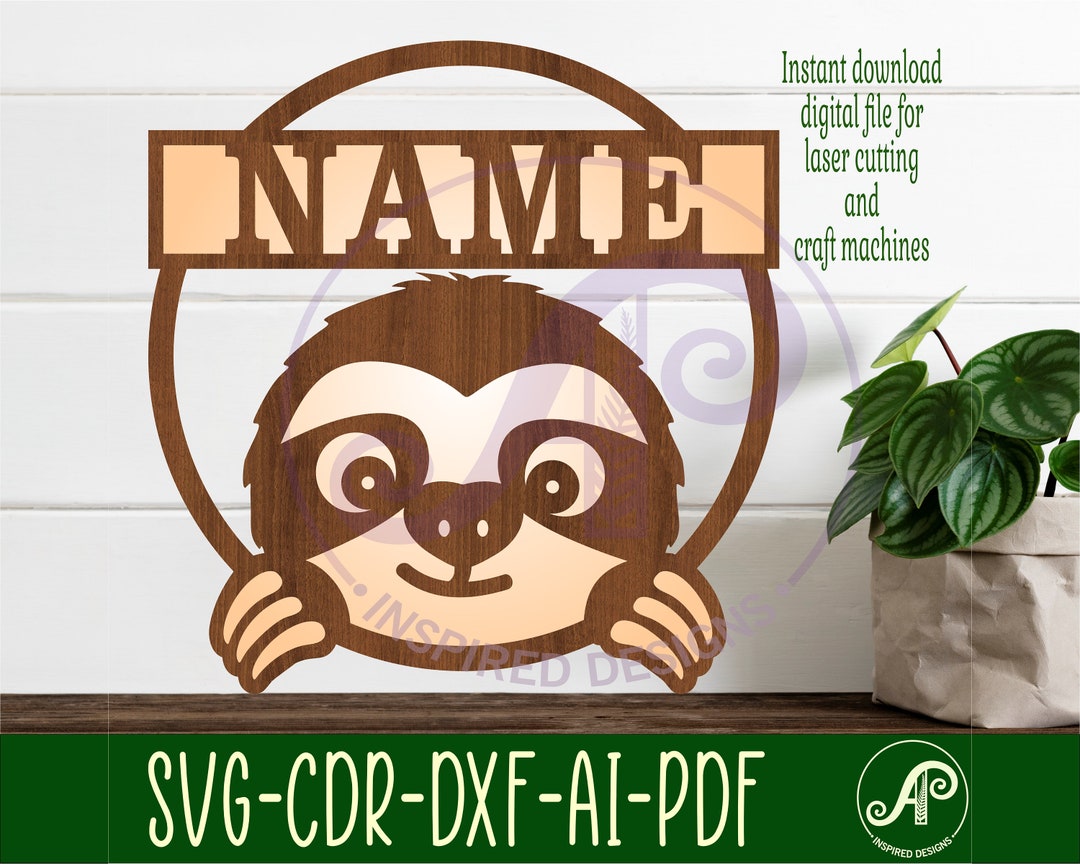 Sloth Name Sign, SVG, Nursery Themed Door or Wall Hanger, Laser Cut ...