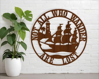 Nautical Wall Art: "Not All Who Wander" Laser Cut Files (Digital Download)