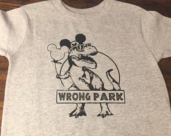 Wrong Park T-Rex Jurassic Park Disney Funny Mash Up Dinosaur Disneyland Disney World - Adult, Women, Ladies, Boy, Girl 2XL 3XL 4XL 5XL