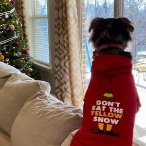 Don't Eat the Yellow Snow Elf Christmas Movie Inspired Dog Shirt OR Hoodie image 1