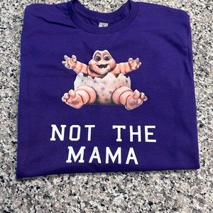 Not the Mama Baby Sinclair Dinosaurs Funny T-Shirt for Adults, Youth Kids, Toddlers