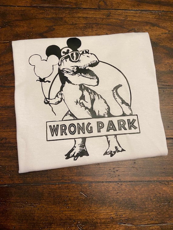 Funny-Wrong-Park-T-Rex Shirt Gift For Women And Men Funny-Wrong-Park-T-Rex Shirt Gift For Women And Men