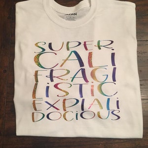 Supercalifragilisticexpialidocious Disney Mary Poppins Shirt All Sizes - Women, Adult, Youth, Toddler