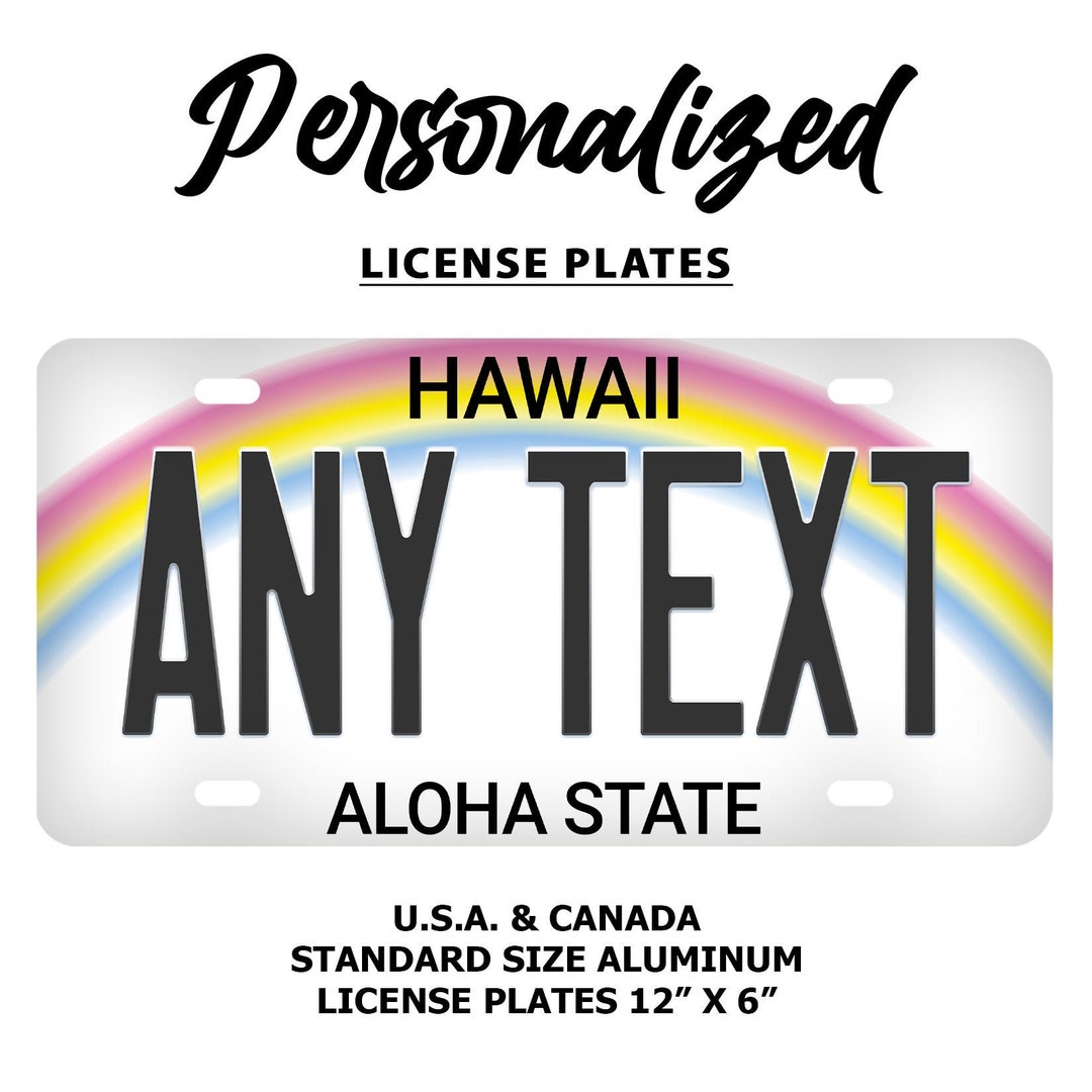 Custom Hawaii License Plate Personalized Name All 50 States 3 Sizes