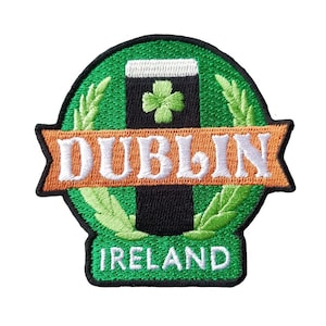 Dublin Ireland Travel Patch Embroidered Iron on Sew on Badge Souvenir