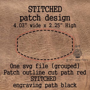 May include: A brown leather-textured background with the text "STITCHED patch design" and dimensions of 4.03" wide x 2.25" high. A red dashed oval shape is in the center. Additional text includes "One svg file (grouped)" and "Patch outline cut path red".