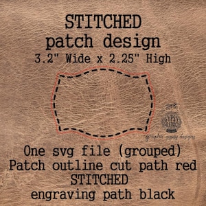 May include: A brown leather-textured background with the text "STITCHED patch design." The design includes a red outline with a black dashed line, measuring 3.2 inches wide and 2.25 inches high. Additional text indicates an SVG file.