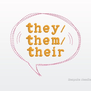My Pronouns Are They Them Their Embroidery Design | Gender Inclusive Machine Embroidery Pattern