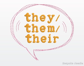 My Pronouns Are They Them Their Embroidery Design | Gender Inclusive Machine Embroidery Pattern